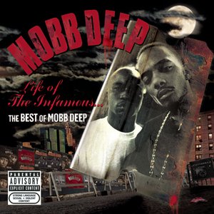 Life Of The Infamous: The Best Of Mobb Deep