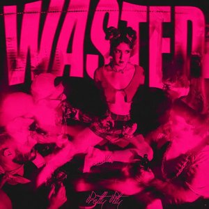 Wasted - Single
