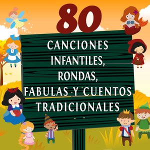 80 Canciones Infantiles, Rondas, Fabulas y Cuentos Tradicionales, Vol. 2 (Canciones e Historias Infantiles para Aprender Francés)