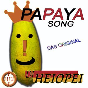 Papaya Song - Das Original
