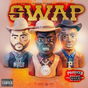 Swap For A Swap (feat. Kodak Black)