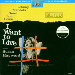 Johnny Mandel's Jazz Score From I Want To Live