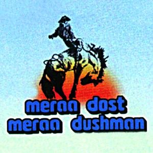 Meraa Dost Meraa Dushman (OST)