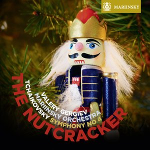 Tchaikovsky: The Nutcracker & Symphony No. 4