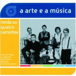 “A Arte E A Música Da Ronda Dos Quatro Caminhos”的封面