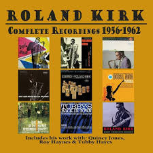 Roland Kirk: Complete Recordings 1956-1962 cover