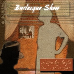 Burlesque Show [live 30.11.1992]