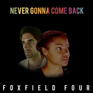 Never Gonna Come Back