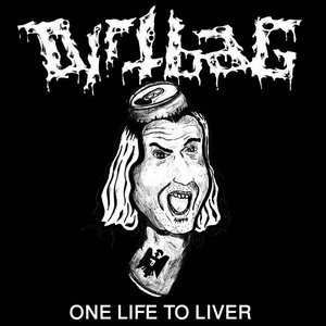 One Life to Liver