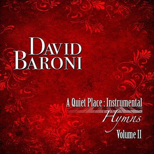 A Quiet Place: Instrumental Hymns Vol. II