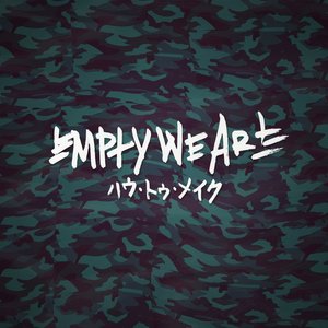 Empty We Are