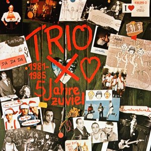Trio - 1981-1985 - 5 Jahre Zuviel - Zortam Music