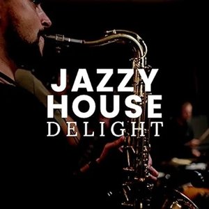 Jazzy House Delight