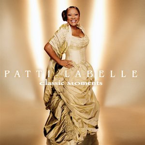 Patti LaBelle: Classic Moments