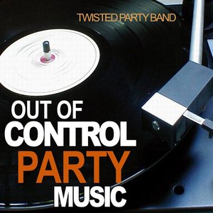 Out of Control Party Music