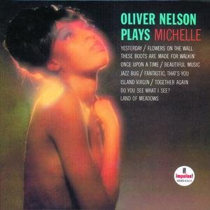 Bild för 'Oliver Nelson Plays Michelle'