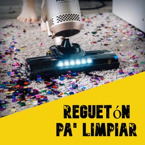 Regueton Pa' Limpiar