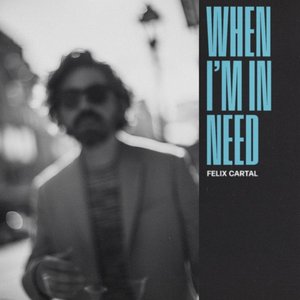 When I'm In Need - Single