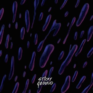 Sticky Ground, Vol. 1