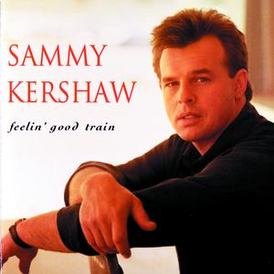 SAMMY KERSHAW - Feelin