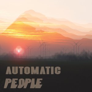 Automatic People