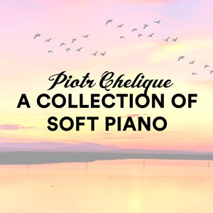 A Collection of Soft Piano