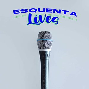 Esquenta Lives