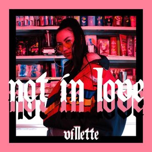 Not In Love - Single