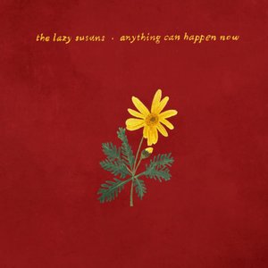 Anything Can Happen Now