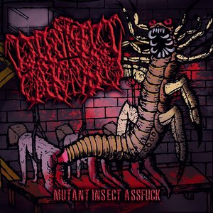Mutant Insect Assfuck