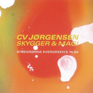 Skygger & Magi: Syregrønne Evergreens 74-94