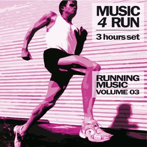 Music 4 Run: 3 Hours Set, Vol. 3 (Running Music)