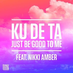 Just Be Good To Me (feat. Nikki Amber)