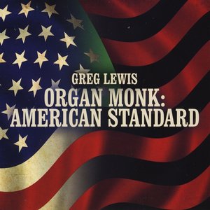Organ Monk: American Standard