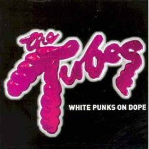 White Punks on Dope