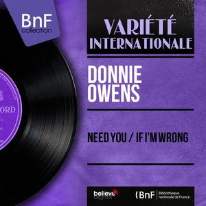 Need You / If I'm Wrong (Mono Version)