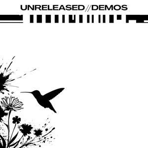 Unreleased // Demos