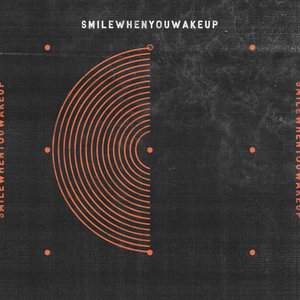 Smilewhenyouwakeup