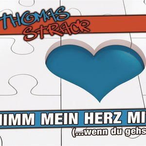 Nimm mein Herz mit (...wenn du gehst)