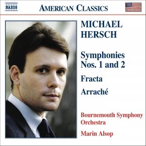 HERSCH: Symphonies Nos. 1 & 2 / Fracta / Arrache