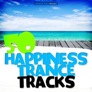 50 Happiness Trance Tracks