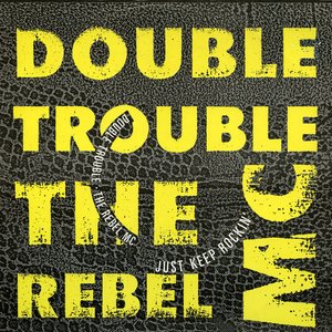 Double Trouble and the Rebel MC 的头像