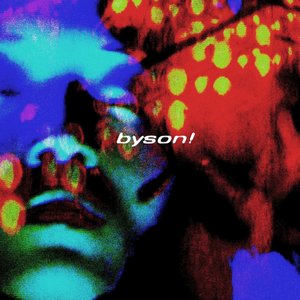 Byson!