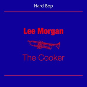 Hard Bop (Lee Morgan - The Cooker)