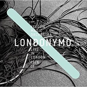 LONDONYMO – Yellow Magic Orchestra Live in London 15/6 08