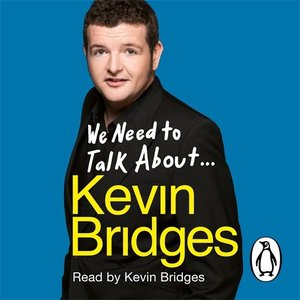 Изображение для 'We Need to Talk About . . . Kevin Bridges'