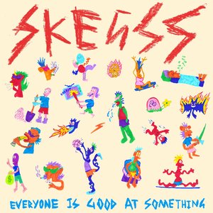 Everyone Is Good at Something [Explicit]