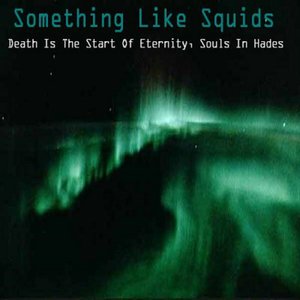 Death Is the Start of Eternity, Souls in Hades