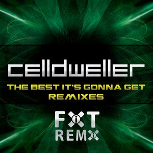 The Best It's Gonna Get Remixes
