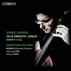 Barber: Cello Concerto and Sonata